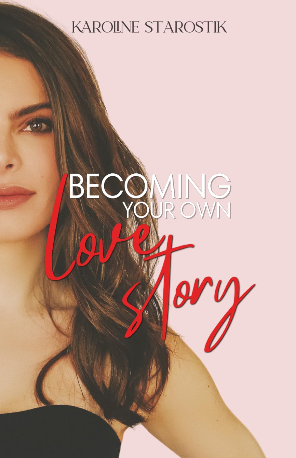 Becoming Your Own Love Story