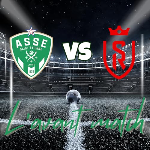 🎙️ PODCAST AVANT-MATCH : ASSE - REIMS (J6LIGUE 2) 🎙️