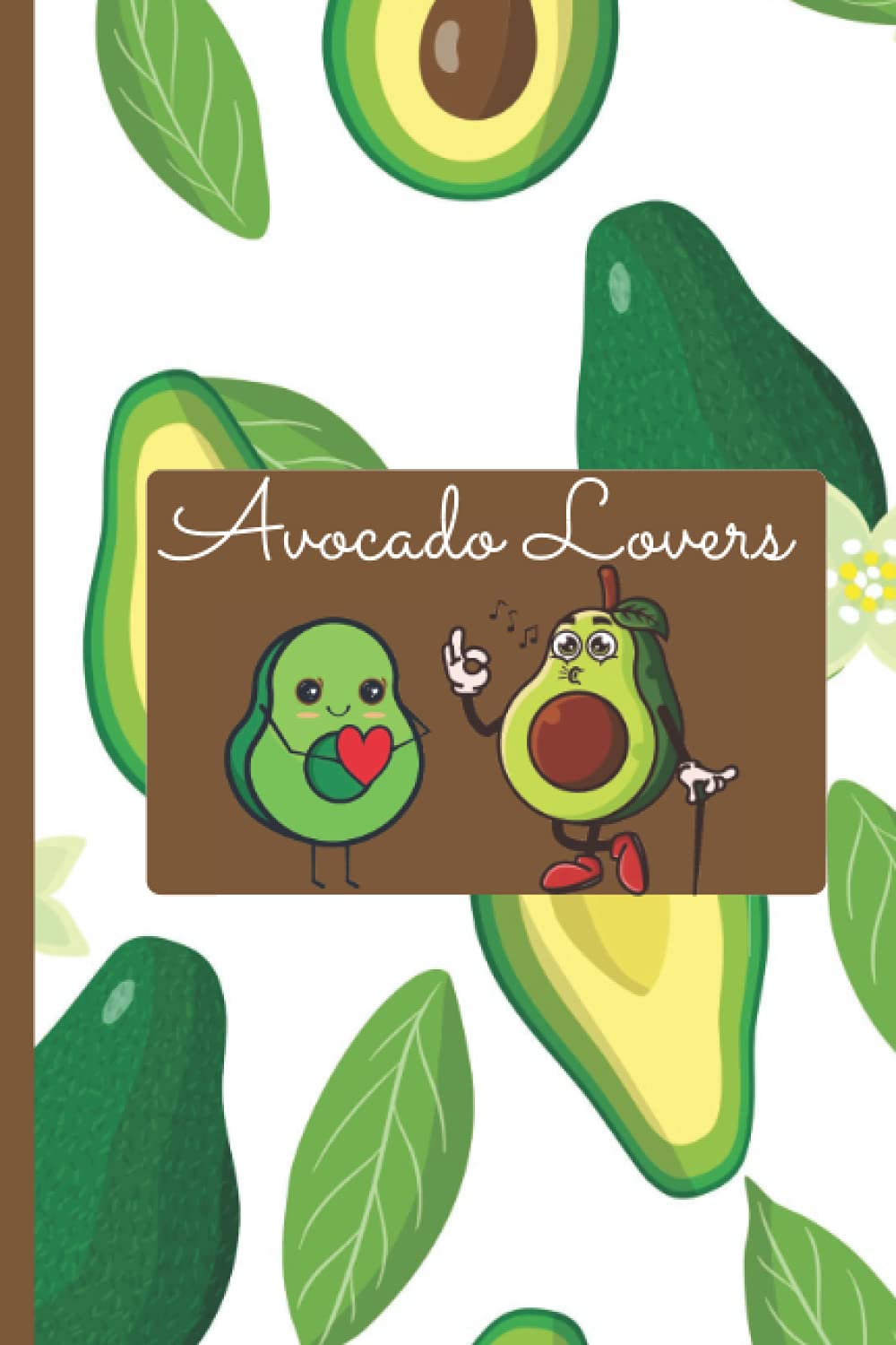 Avocado Lovers: Notebook journal Avocado Lovers, 120 wide ruled pages with cute avocado details, perfect size 6” X 9” excellent for summer gift