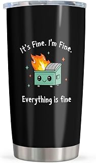 Emotional Support Dumpster Fire Coffee Tumbler Cup Mug Stainless Steel 20oz 1PC, I'm Fine Everything is Fine, Funny Gifts for Men/Women, Office Gifts for Coworkers/Women/Men