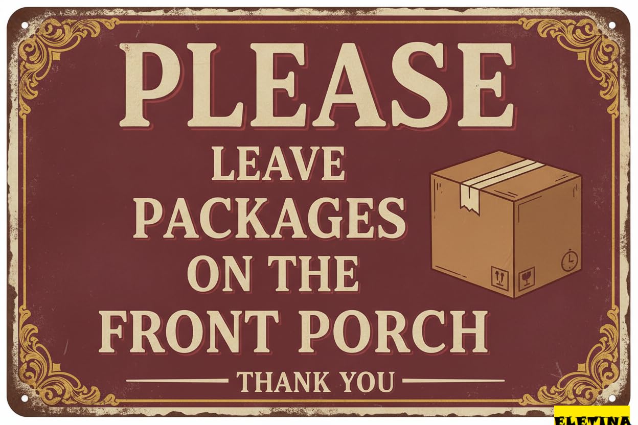 Please Leave Packages On Front Porch Thank You Vintage Tin Sign Garage Patio Home Bar Kitchen Decor 8x12in