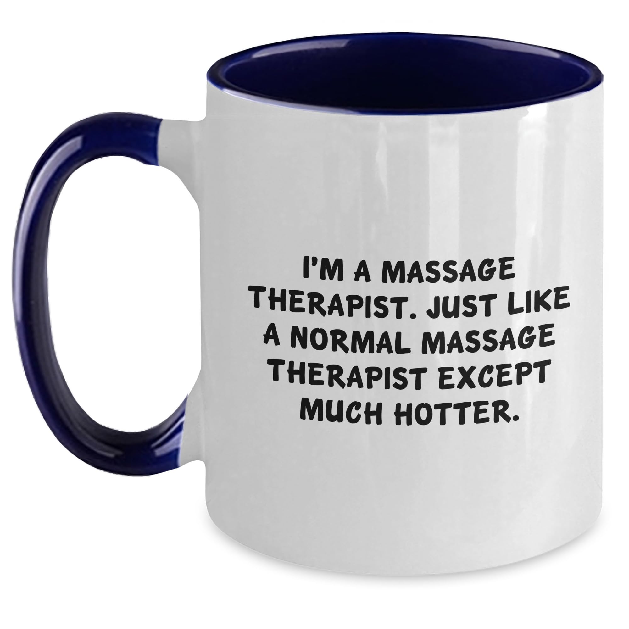 Hot Massage Therapist Gifts for Birthday Funny Mugs from Therapist to Massage Lover — funny ceramic mug from ShopProudGifts
