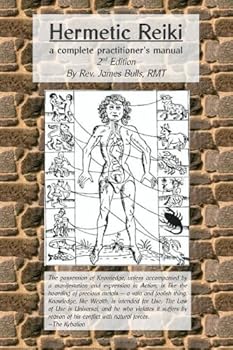 Paperback Hermetic Reiki: a complete practitioner's manual (2nd edition) Book