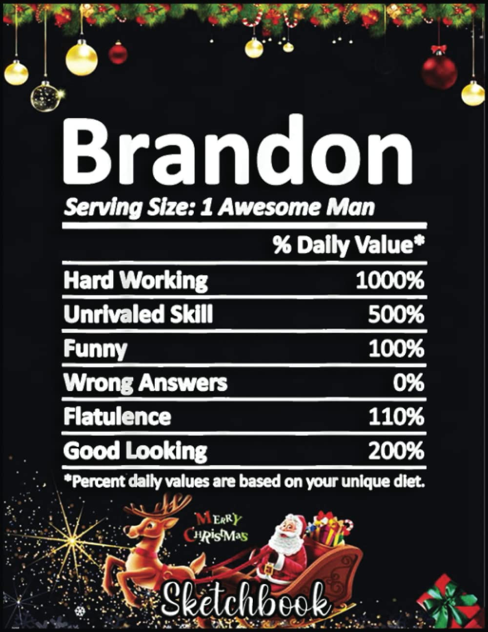 Christmas Sketch Book: BRANDON Nutrition Funny Birthday Personalized Name Gift Idea, 120 Pages Help You Design Your Ideas Size 8.5 x 11 Inches Sketchbook