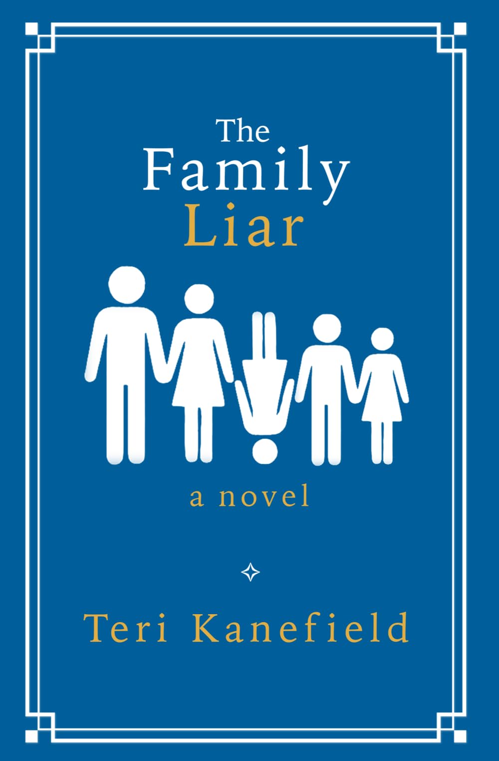 The Family Liar: A Novel