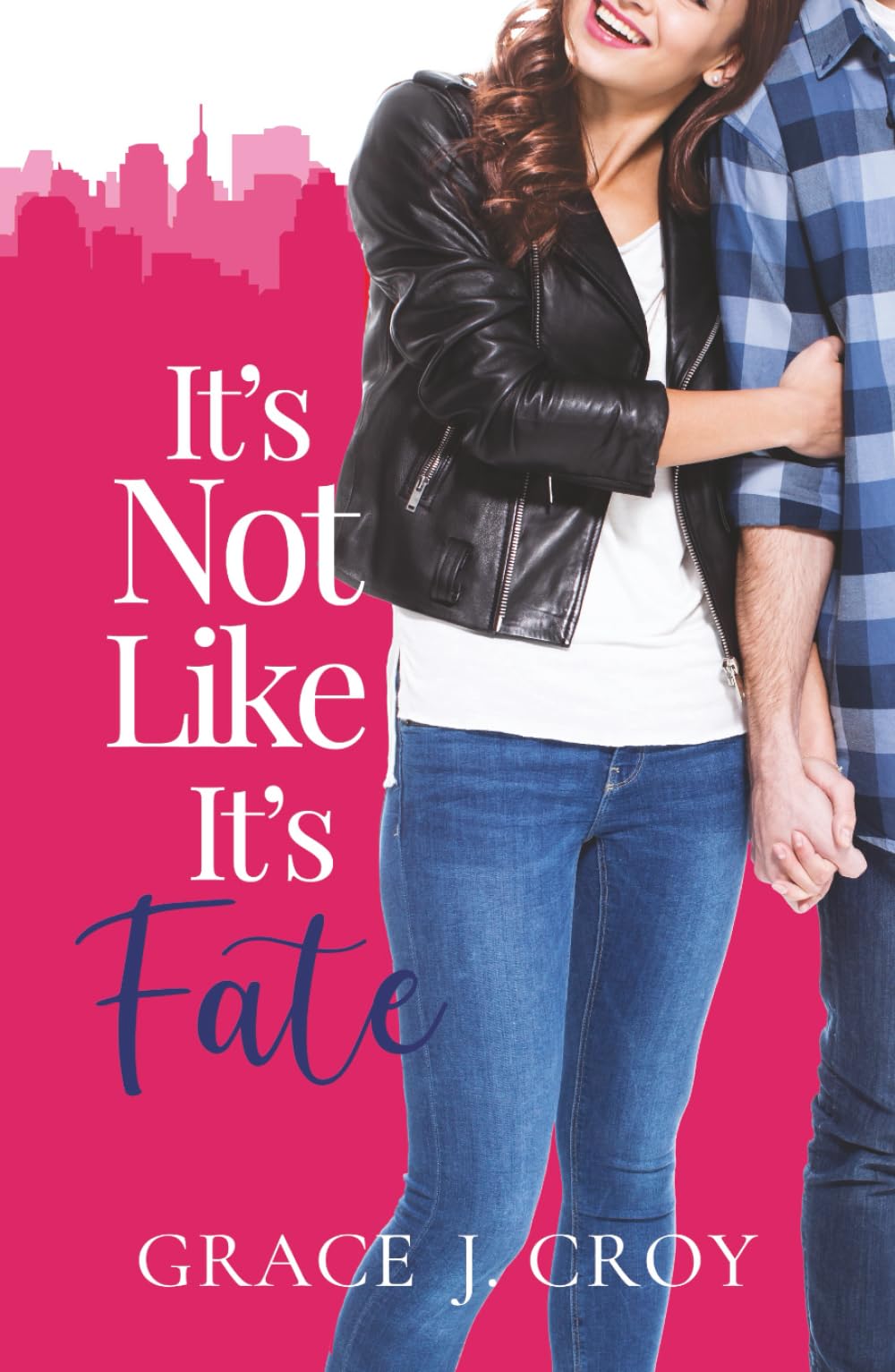 It's Not Like It's Fate: A Sweet Brother's Best Friend Romance (It Must Be Love)