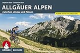 Bike Guide Allgäuer Alpen: 40 Mountainbike-Touren zwischen Lindau und Füssen. Mit GPS-Tracks (Rother Bike Guide)
