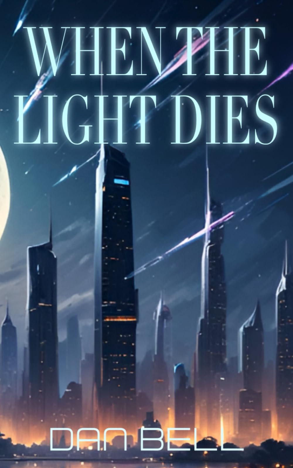 When The Light Dies (Nelson Newman: First Contact Series)