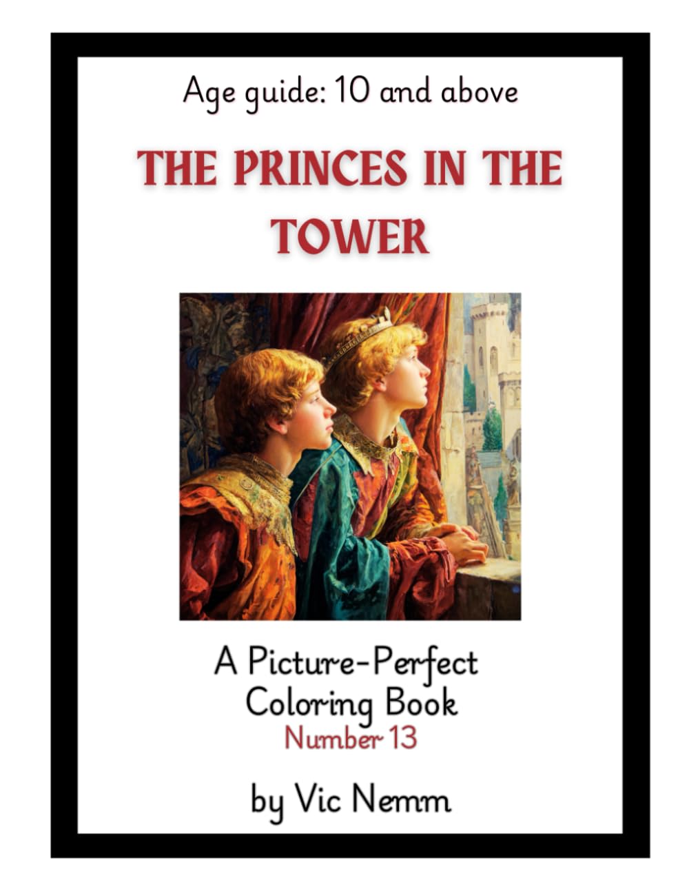 The Princes in the Tower (A Picture-Perfect Coloring Book 13)