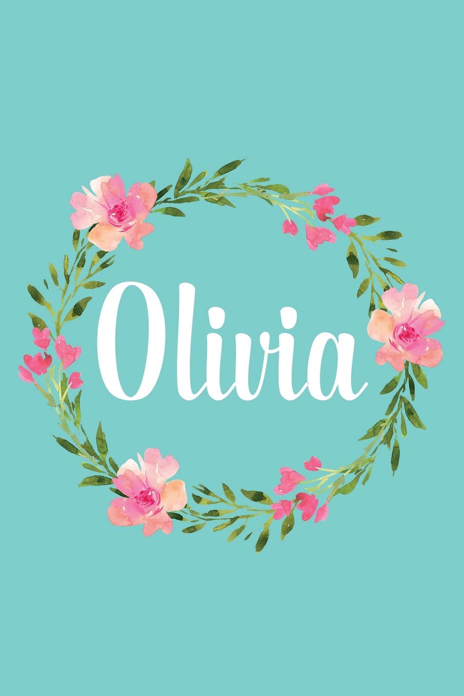 Olivia: Personalized Name Floral Composition Notebook Journal for Girls and Women