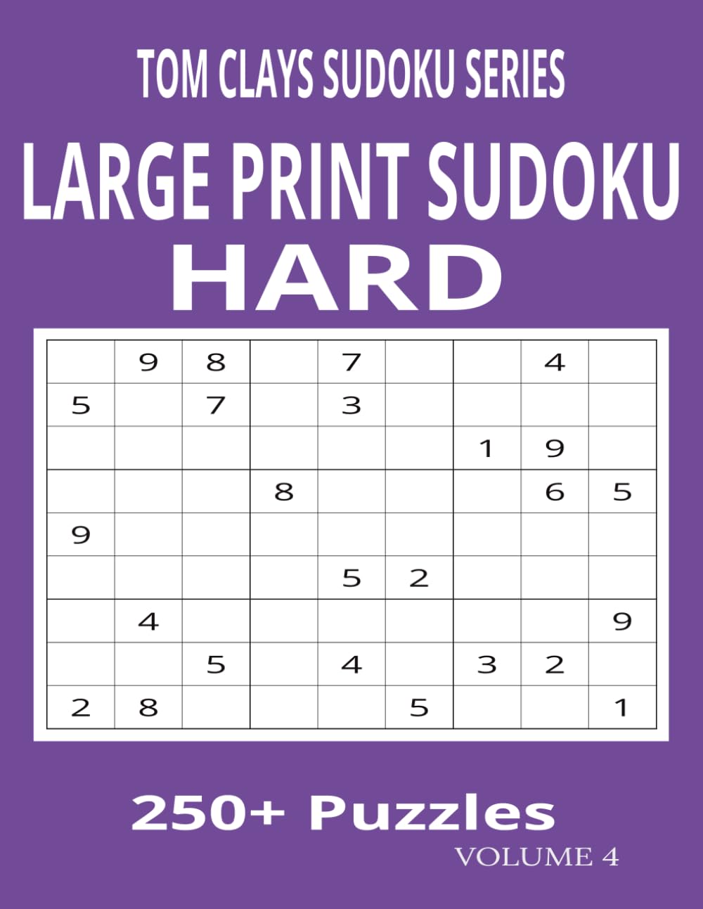 Tom Clays Sudoku Series – Hard Edition: Large Print Sudoku Puzzle Book for Adults and Seniors – 250+ Challenging Puzzles for Brain Training, Travel, and Relaxation