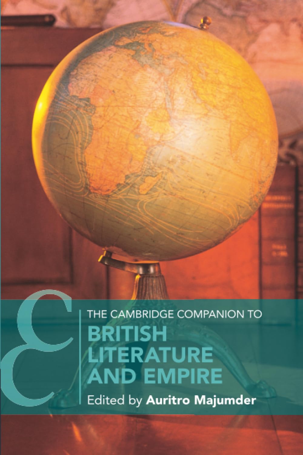 The Cambridge Companion to British Literature and Empire (Cambridge Companions to Literature)