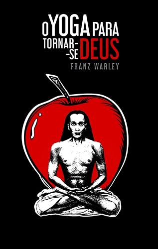 O Yoga para tornar-se Deus