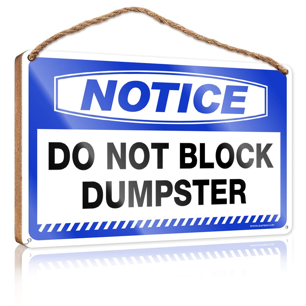 Funny Plaques For Men Notice Do Not Block Dumpster Wooden Sign(20X30CM)