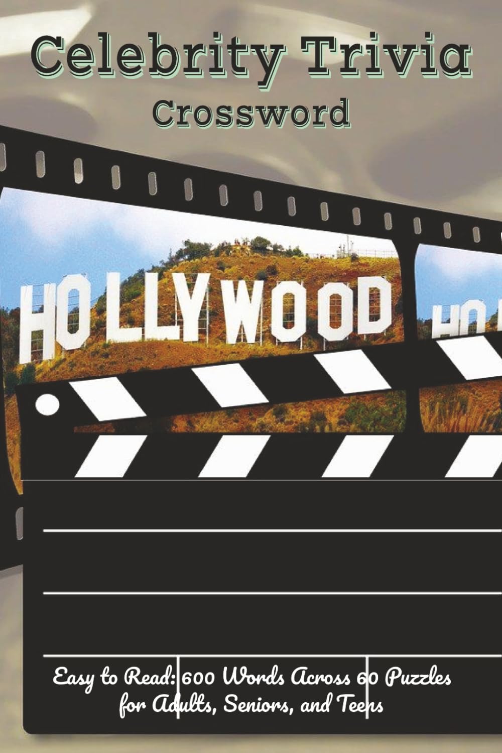 Celebrities Trivia Movies: Red Carpet Stars Fun Trivia Game (Celebrity and Cinema Crossword Series)