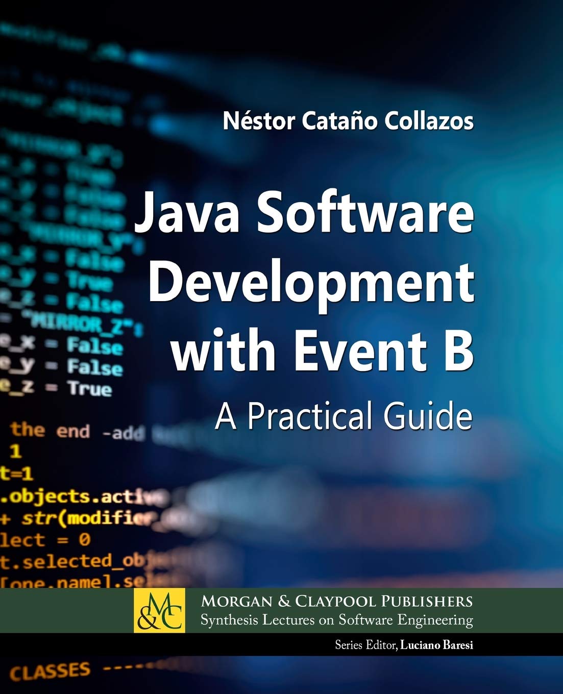 Buy Java Software Development with Event B: A Practical Guide (Synthesis Lectures on Software Engineering) — BookShops.in