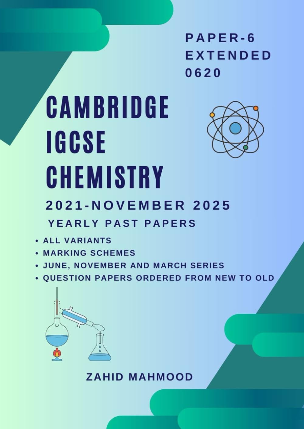 Cambridge IGCSE Extended Chemistry (0620): Paper 6 ATP Past Papers (IGCSE and O Level Math Preparation)