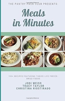 Paperback Meals in Minutes (Black and White Edition): 100+ Recipes featuring Thrive Life Freeze-Dried Foods Book