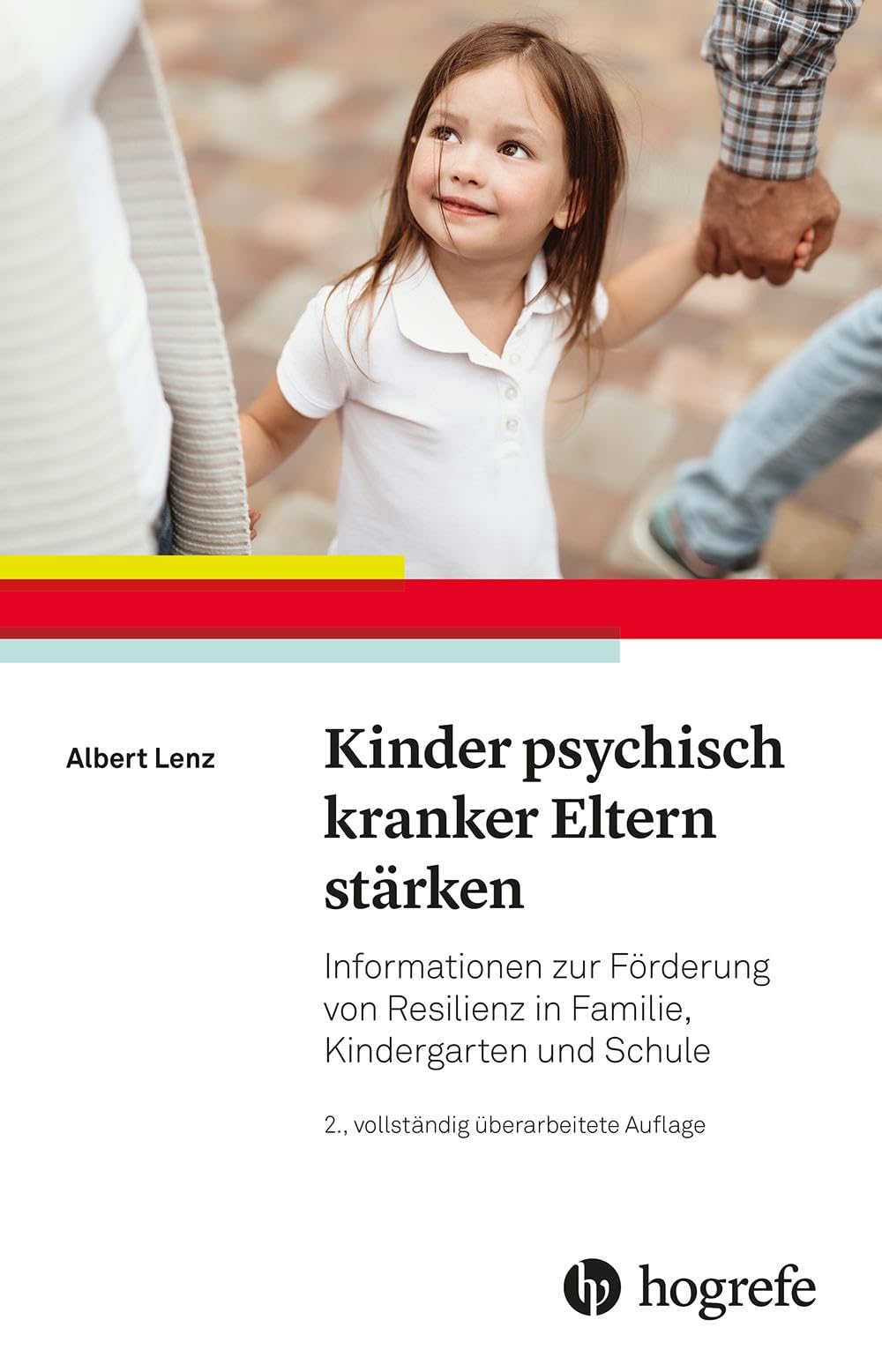 Ratgeber + Kinder psychisch kranker Eltern stärken + Informationen zur Resilienzförderung in Familie, Kindergarten und Schule