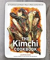 Algopix Similar Product 11 - The Kimchi Cookbook 60 Traditional and