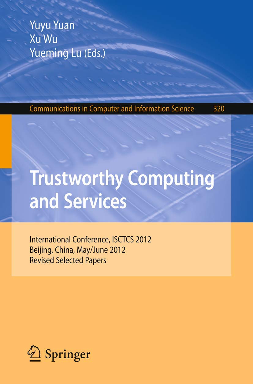 Trustworthy Computing and Services International Conference, ISCTCS