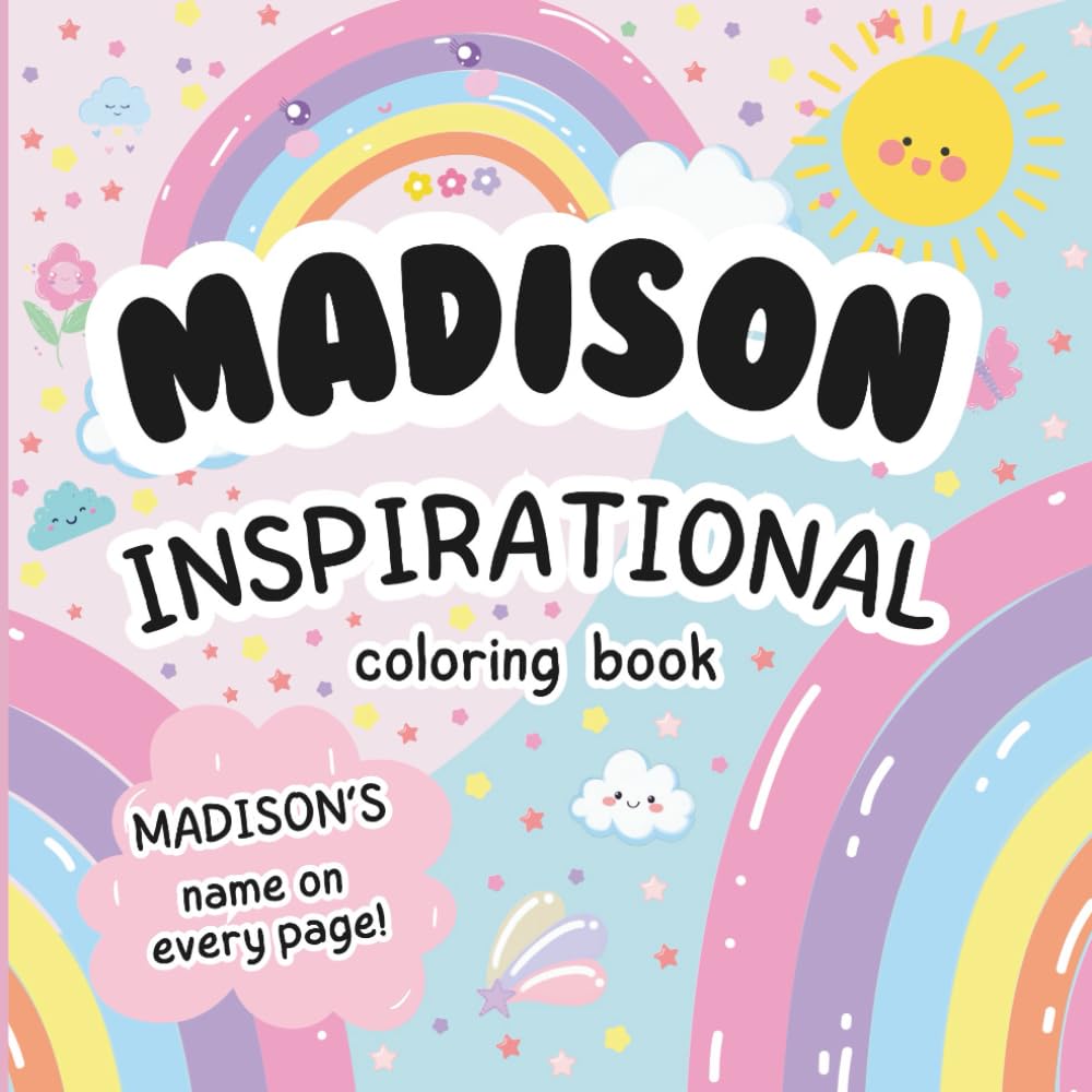 Madison Inspirational Coloring Book: Personalized Just for Madison – Madison's Name Appears on Every Coloring Page