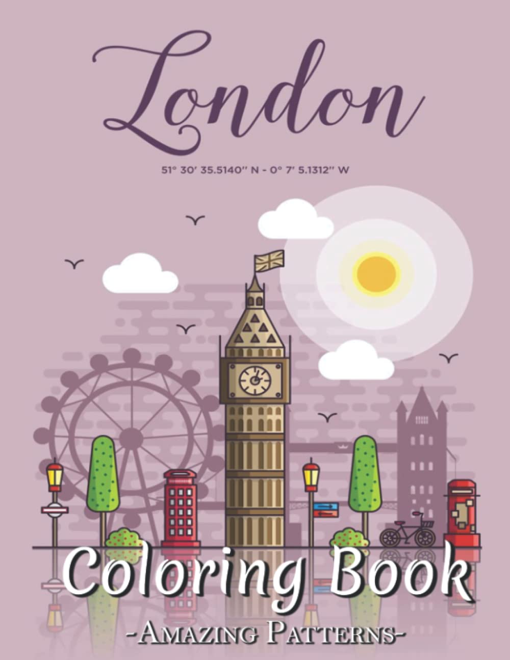 Cute Coloring Book: Coloring Books With Adorable Illustrations Such As Cute Unicorns, Foods And More For Stress Relief & Relaxation ( London Coloring Books )