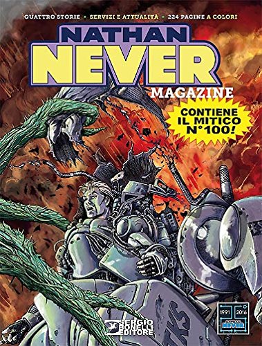  NATHAN NEVER MAGAZINE N.2 - IL NUMERO CENTO/IL MONDO FUTURO.../GUERRA ALLA.../