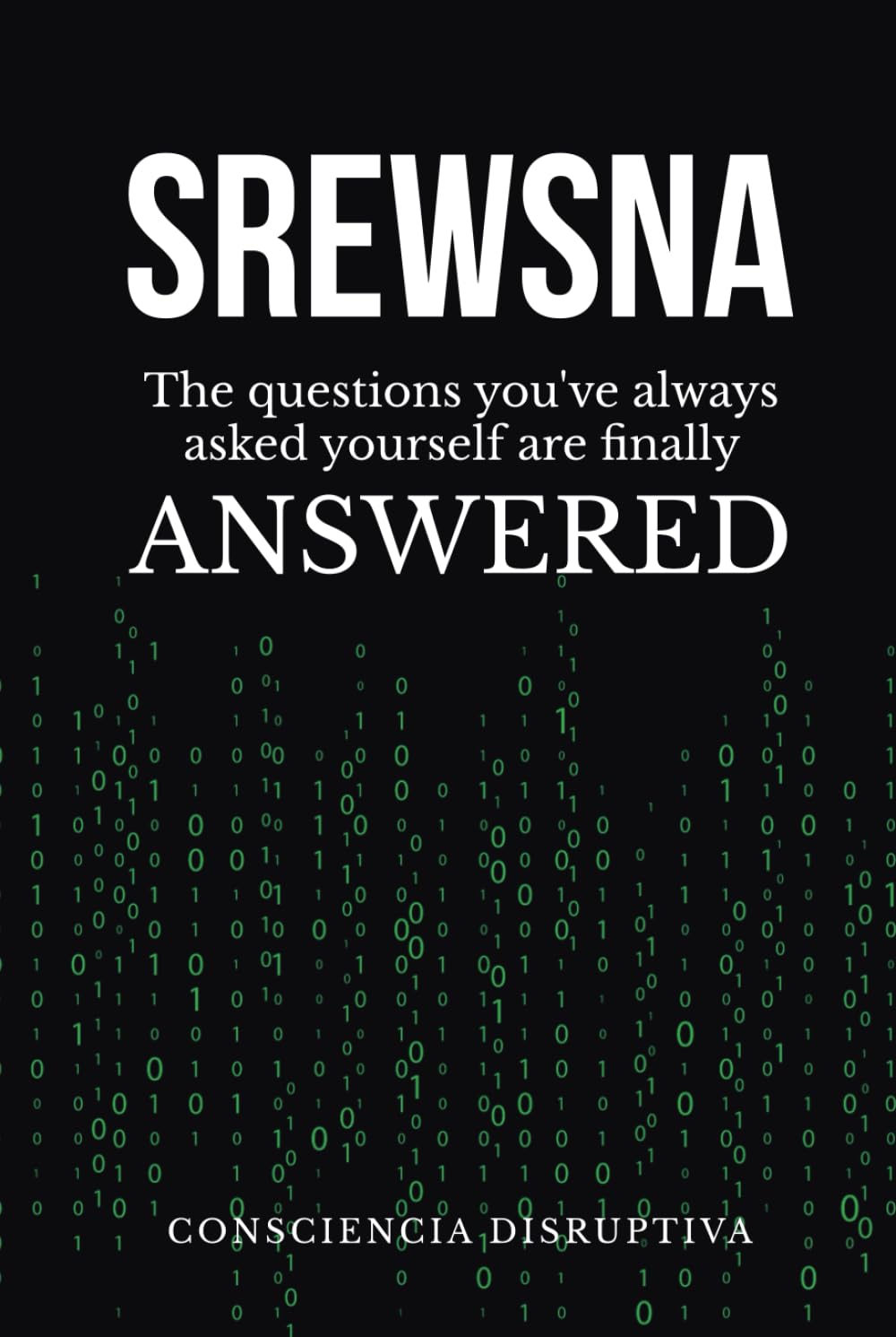 SREWSNA: The questions you've ALWAYS asked yourself finally have ANSWERS