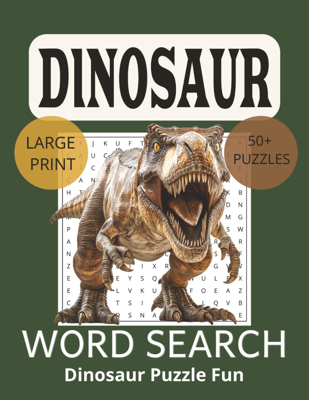 Dinosaur Word Search for Adults: Prehistoric Puzzles and Fossil Fun: Word Searches with Easy-to-Read Print about Dinosaurs, Fossils, Discoveries and ... Gift for Vacations, Holidays and Free Times