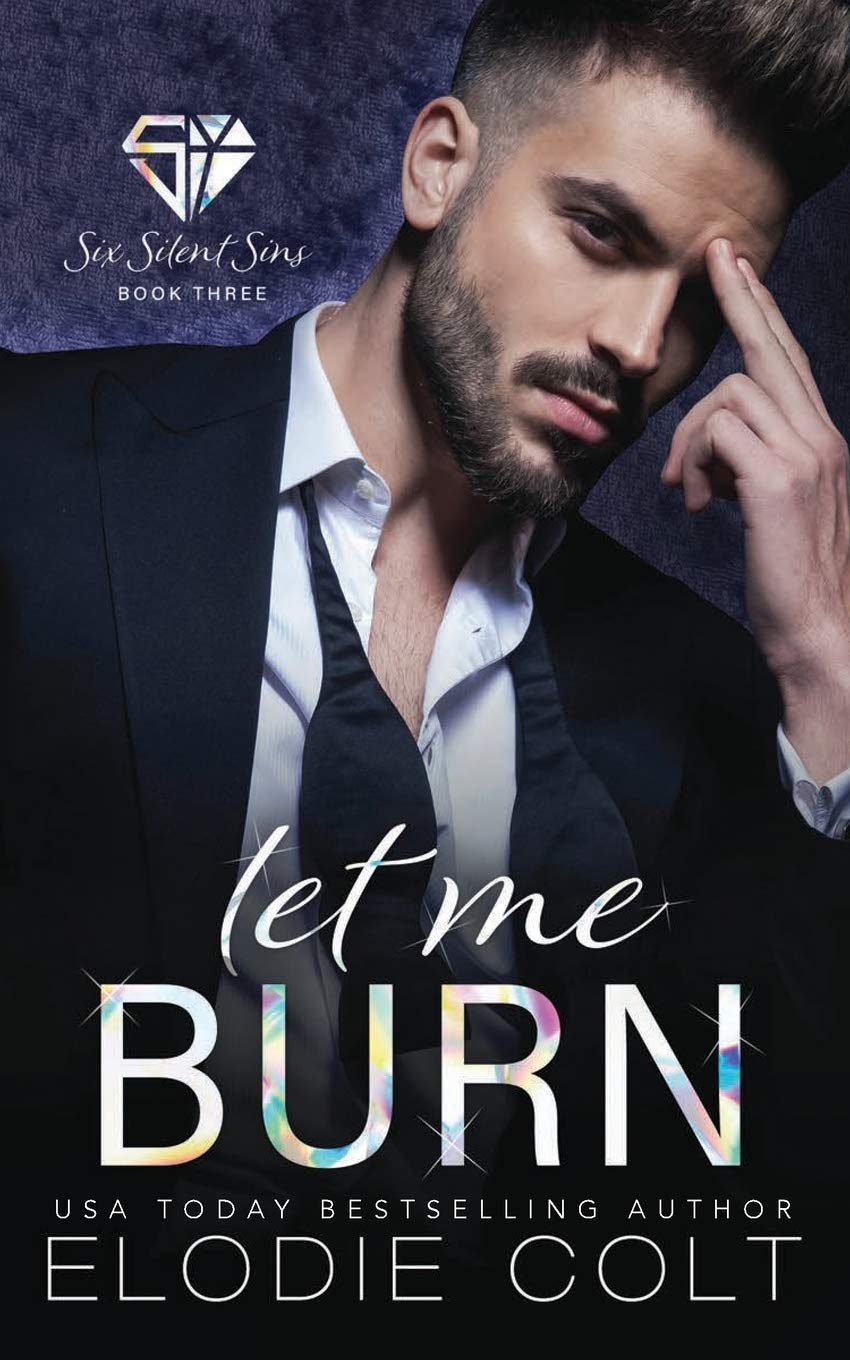 Buy Let Me Burn: 3 (Six Silent Sins) โ BookShops.in