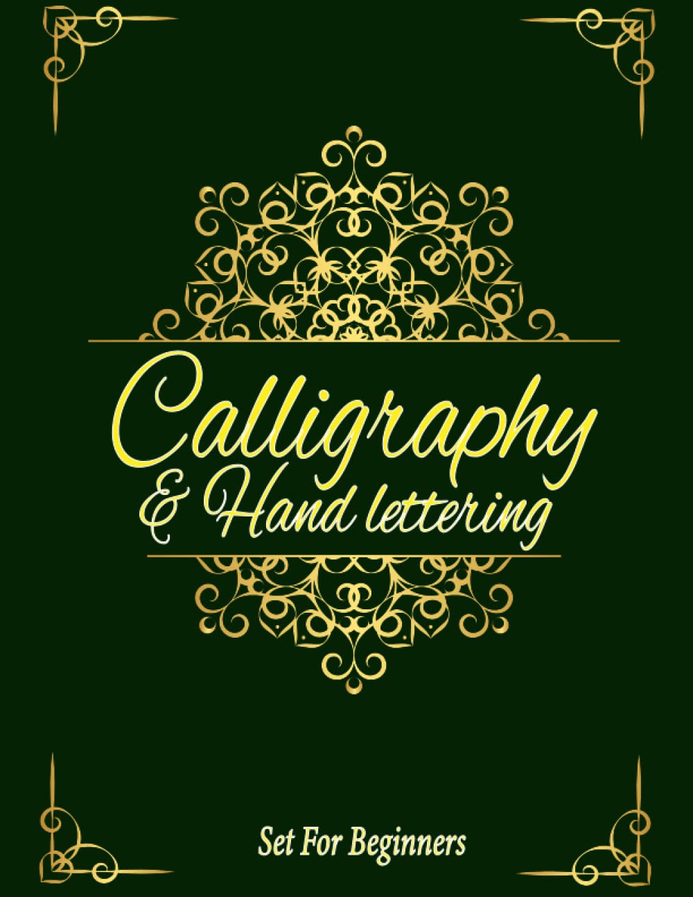Calligraphy Practice Book for Beginners: 124-Page Hand Lettering Workbook with Slanted Guides, Dot Grid & Writing Sheets - 8.5x11