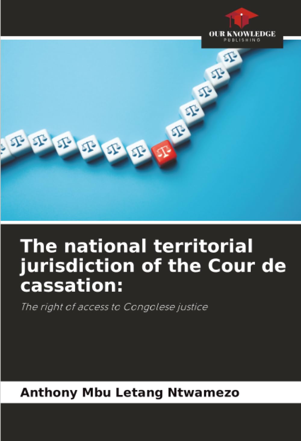 The national territorial jurisdiction of the Cour de cassation:: The right of access to Congolese justice