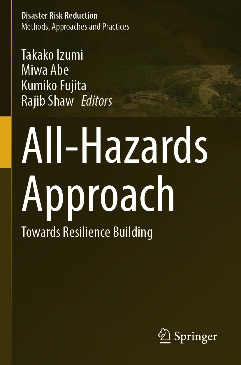 All-Hazards Approach: Towards Resilience Building (Disaster Risk Reduction)