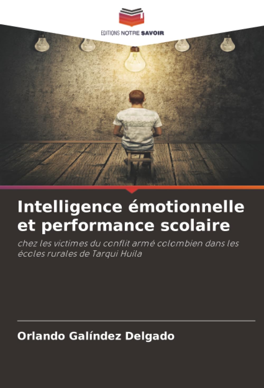 Intelligence émotionnelle et performance scolaire: chez les victimes du conflit armé colombien dans les écoles rurales de Tarqui Huila