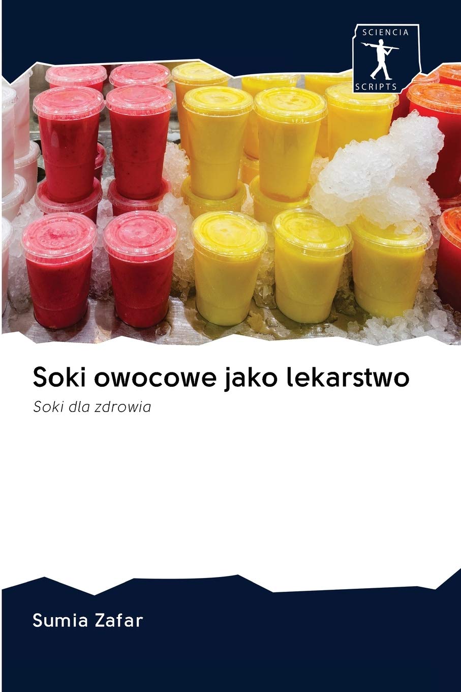 Soki owocowe jako lekarstwo: Soki dla zdrowia