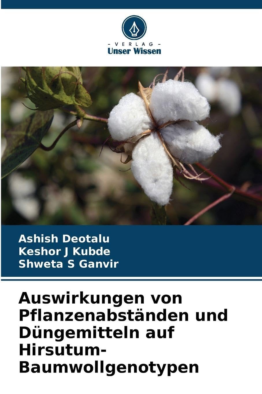 Auswirkungen von Pflanzenabständen und Düngemitteln auf Hirsutum-Baumwollgenotypen