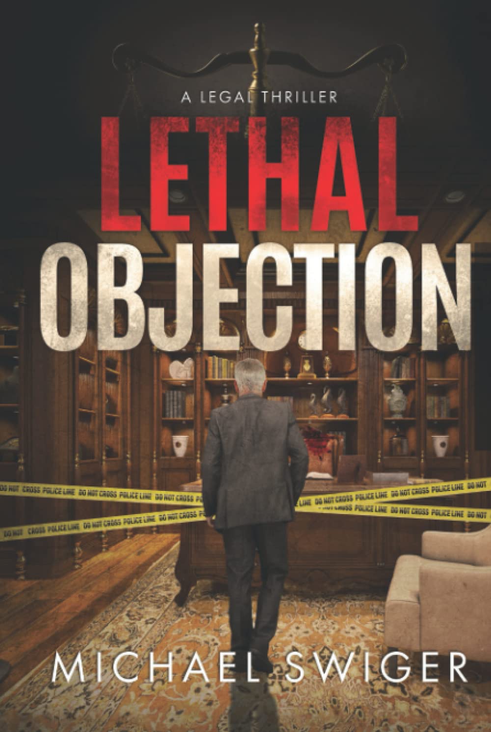 Lethal Objection: A Legal Suspense Thriller