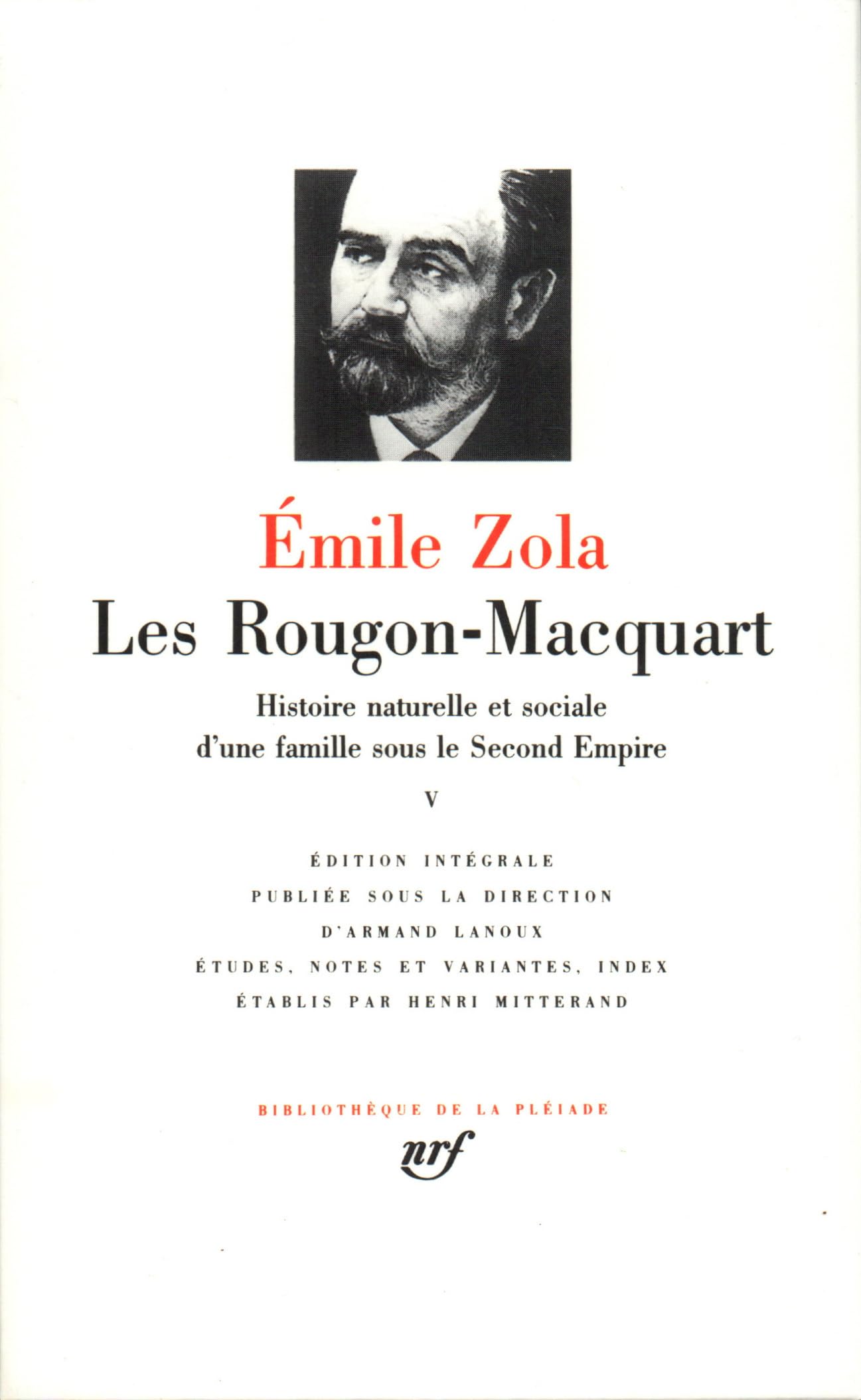 Les Rougon-Macquart 5: Histoire naturelle et sociale d'une famille sous le Second Empire