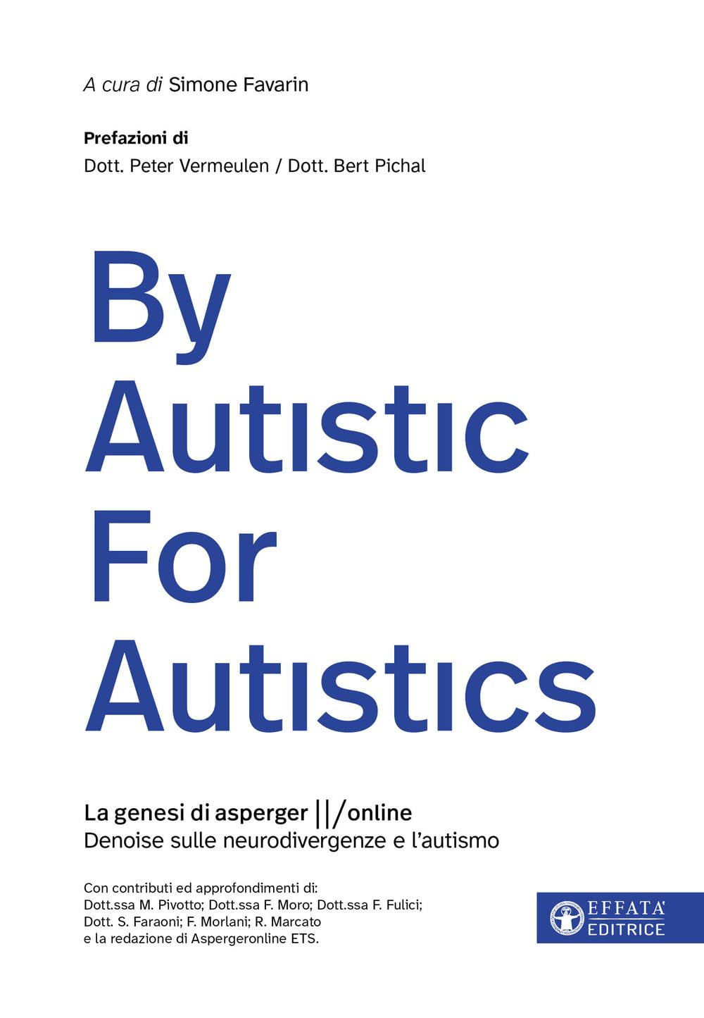 By Autistic For Autistics. La genesi di AspergerOnline. Denoise sulle neurodivergenze e l'Autismo