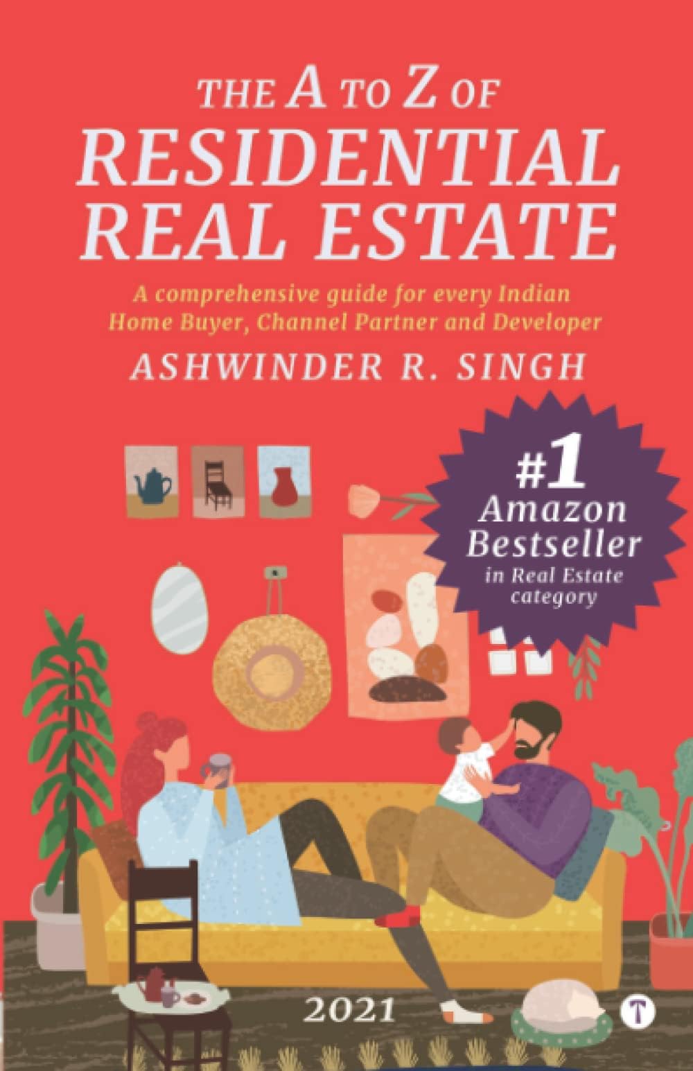 The A to Z of Residential Real Estate – One Real Estate Book in India you should read before buying your home.