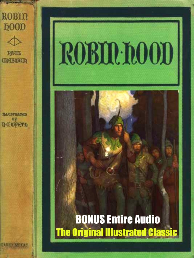 Robin Hood: Paul Creswick Recounts the Tales of the Legendary Outlaw