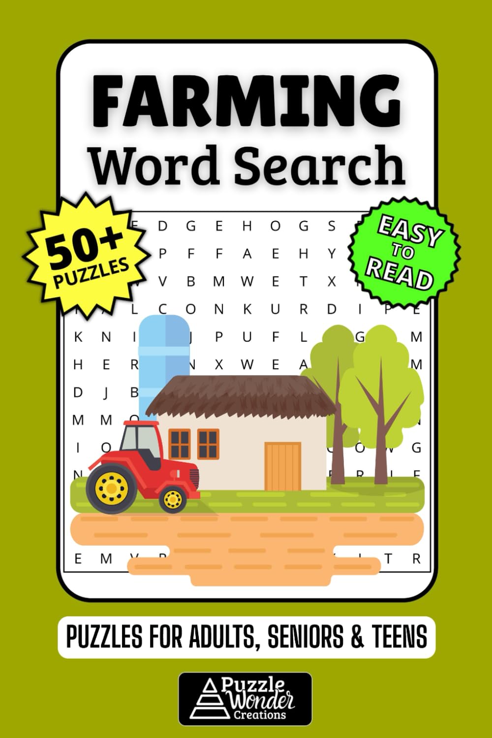 Farming Word Search Puzzle Book: 50+ Fun & Easy-to-Read Puzzles Exploring Cultivation, Harvests & Livestock Care, Gift for Agricultural Enthusiasts & Future Farmers, Adults, Seniors & Teens