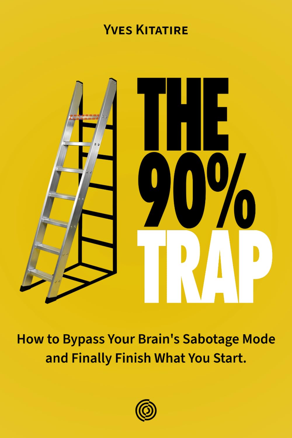 The 90% Trap: How To Bypass Your Brain's Sabotage Mode And Finally Finish What You Start