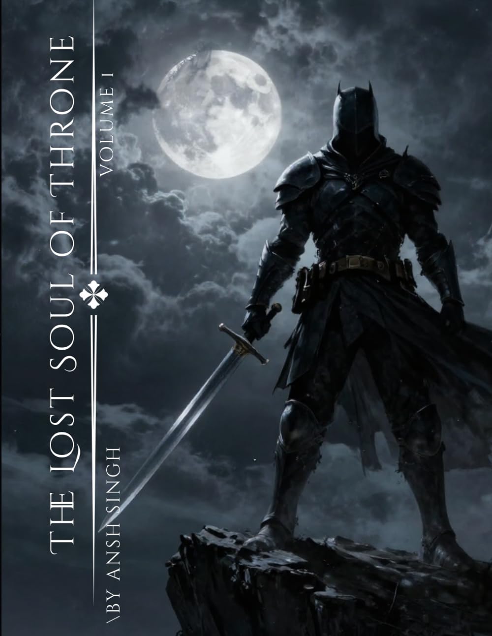 The Lost Soul Of Throne - Part 1 of Volume one {Incomplete Edition}: English