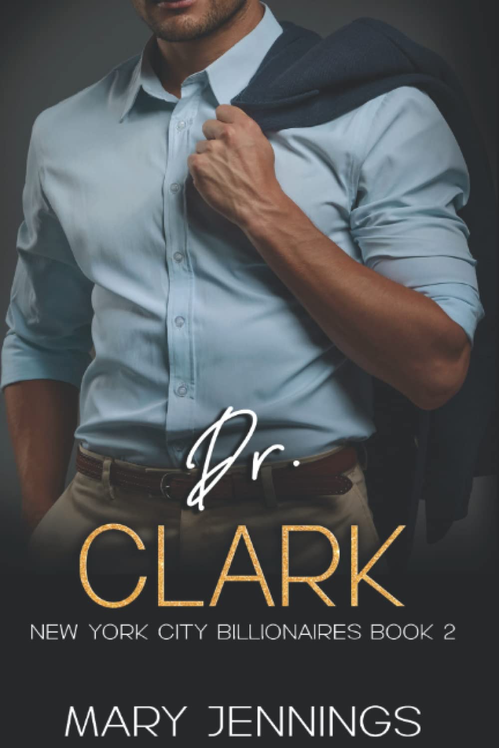 Dr. Clark: New York City Billionaires Book 2 Paperback – Import, 26 February 2022