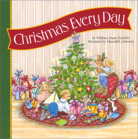 Christmas Every Day 0824954440 Book Cover