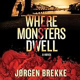 Where Monsters Dwell