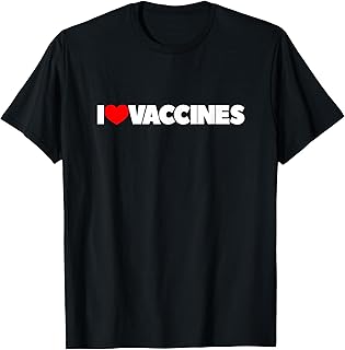 I Love (Heart) Vaccines T-Shirt T-Shirt