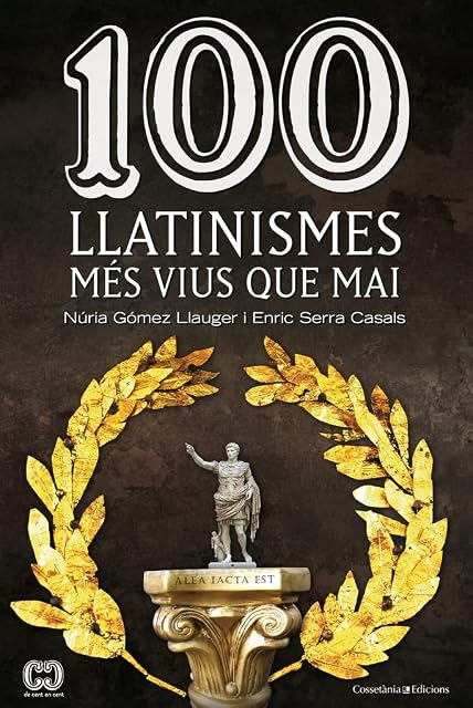 Portada de 100 Llatinismes Més Vius Que Mai
